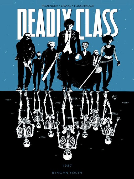 Title details for Deadly Class (2014), Volume 1 by Rick Remender - Wait list